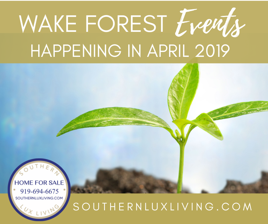 Wake Forest, NC Events Happening In April 2019