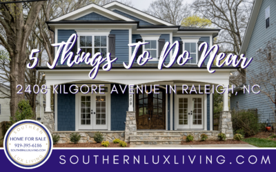 5 Things To Do Near 2408 Kilgore Avenue in Raleigh, NC