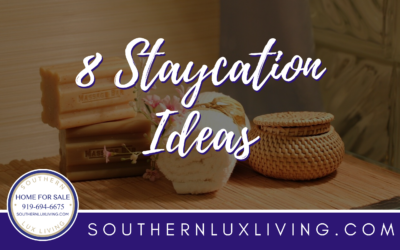 8 Staycation Ideas