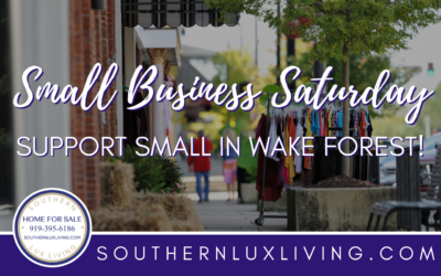 Small Business Saturday – Support Small in Wake Forest!