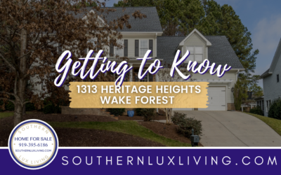 Getting To Know 1313 Heritage Heights Lane, Wake Forest, North Carolina