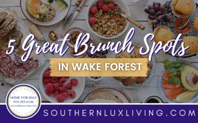 5 Great Brunch Spots In Wake Forest