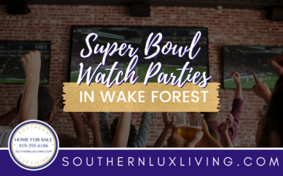 Super Bowl Watch Parties in Wake Forest