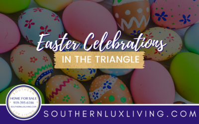 Easter Celebrations in the Triangle