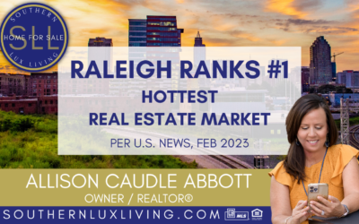 Raleigh, NC Ranks #1 for Hottest Real Estate Market, per U.S. News